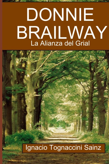 Donnie Brailway: La Alianza del Grial