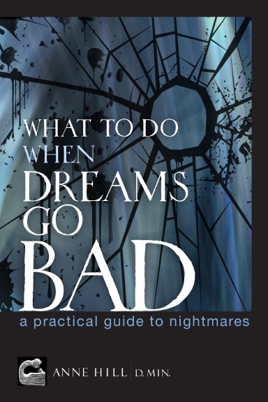 What To Do When Dreams Go Bad
