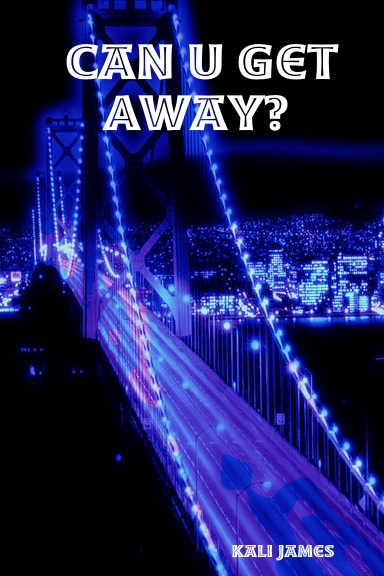 Can U Get Away?