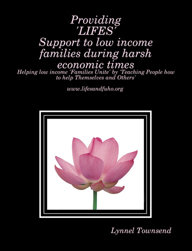 Providing LIFES SUPPORT to low income families during harsh economic times