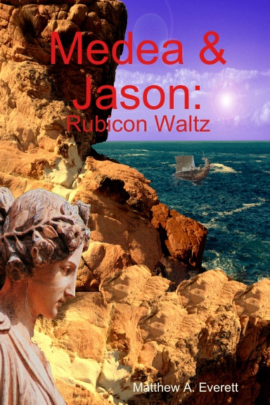 Medea & Jason: Rubicon Waltz
