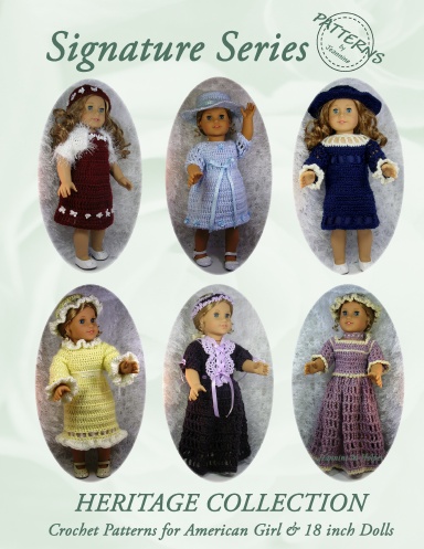 Signature Series HERITAGE COLLECTION: Crochet Patterns for All American Girl & 18 inch Dolls COLOR