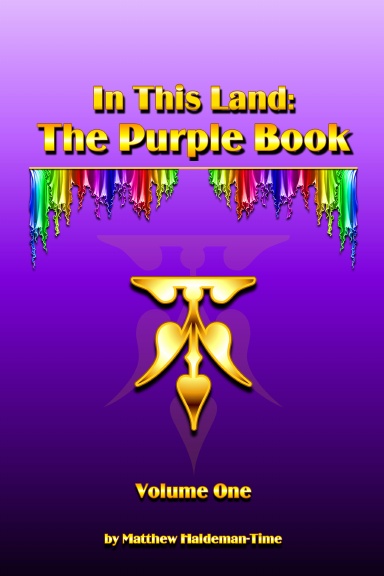 In This Land: The Purple Book, Volume One