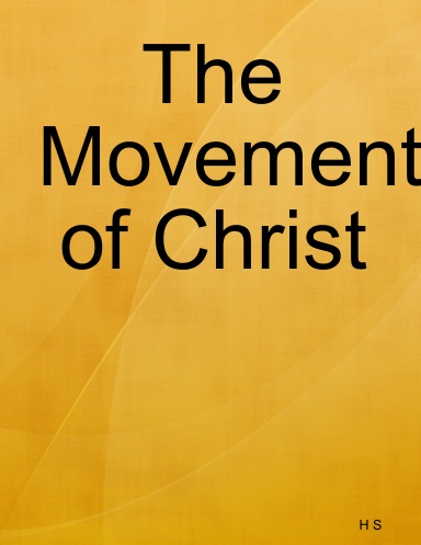 The Movement of Christ