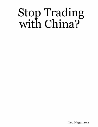 Stop Trading with China?