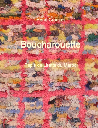 Boucharouette - Tapis de Lirette du Maroc
