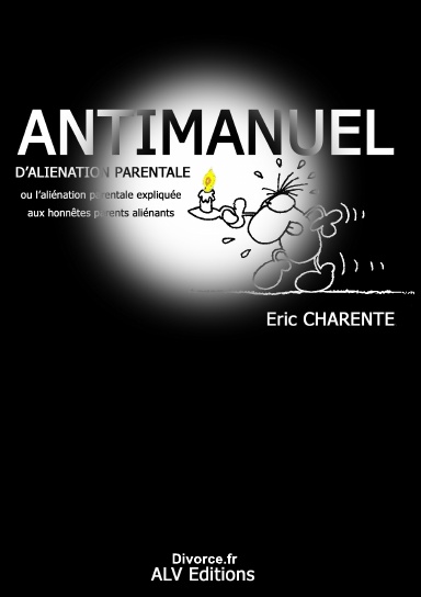 Antimanuel d'aliénation parentale