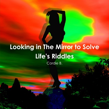 Looking in The Mirror to Solve Life's Riddles