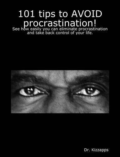 101 tips to AVOID procrastination!