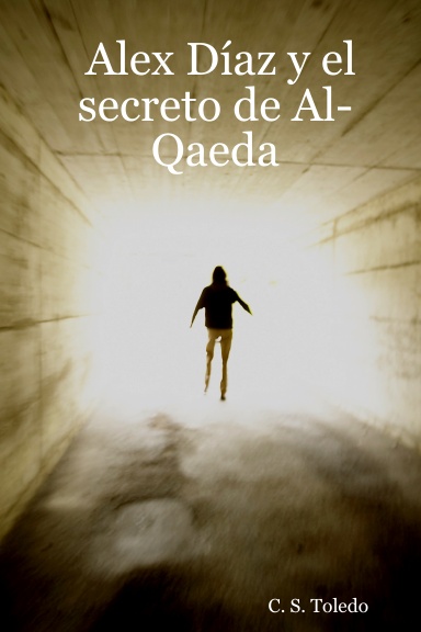 Alex Díaz y el secreto de Al-Qaeda
