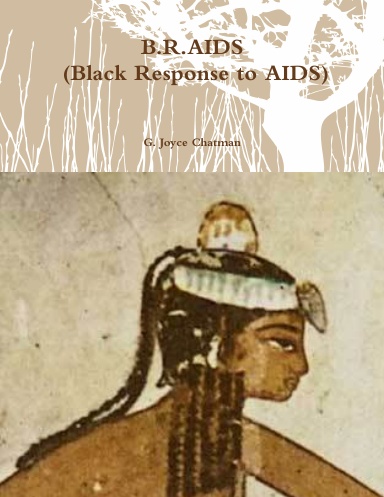 B.R.AIDS (Black Response to AIDS)