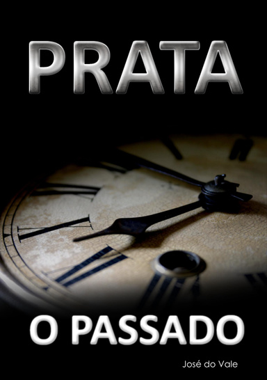 Prata - O Passado