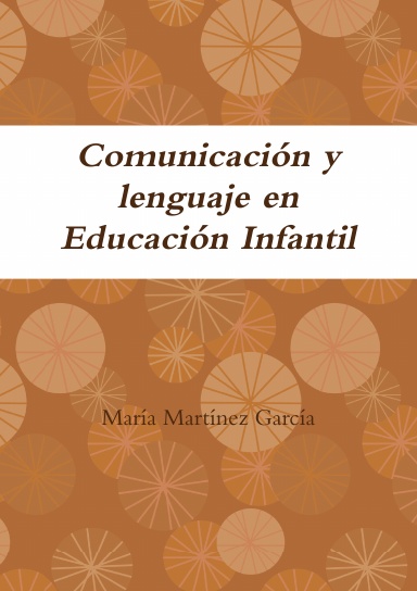 Comunicación y lenguaje en Educación Infantil