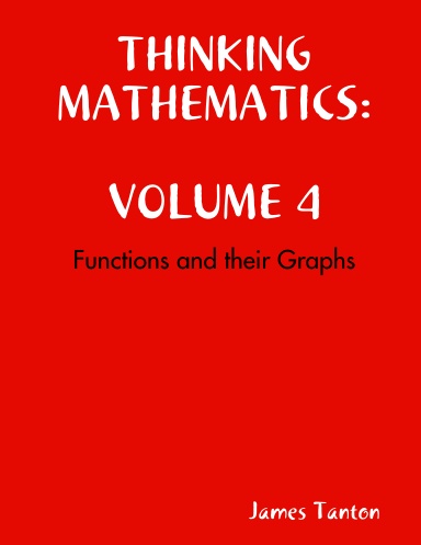 THINKING MATHEMATICS 4: Functions and their Graphs