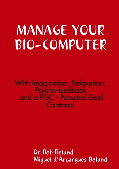 MANAGE YOUR BIO-COMPUTER