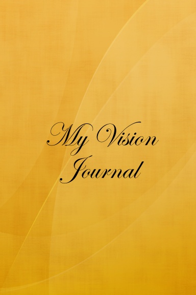 My Vision Journal