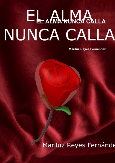 EL ALMA NUNCA CALLA