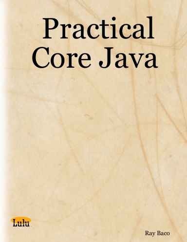 Practical Core Java