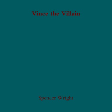 Vince the Villain