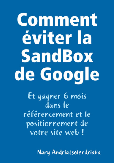 Comment éviter la SandBox de Google