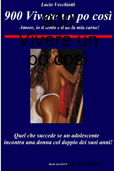 900 Vivere un po così