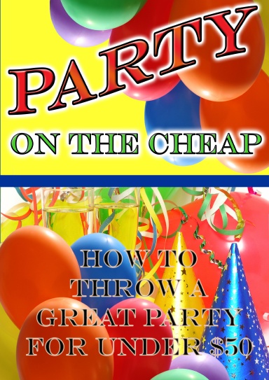 Throw a Great Party for Under $50