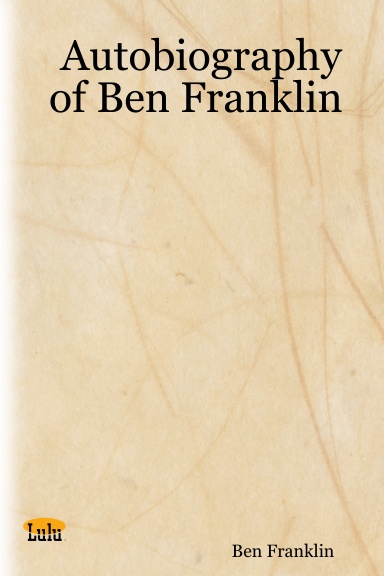 Autobiography of Ben Franklin