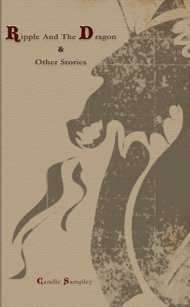 Ripple and the Dragon & Other Stories - Paperback