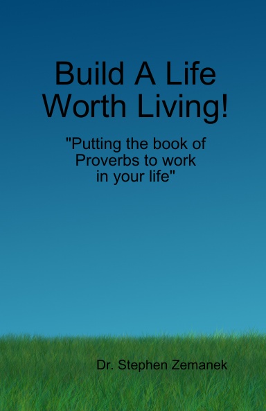 Build A Life Worth Living