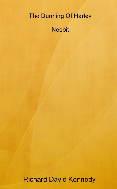 The Dunning Of Harley Nesbit