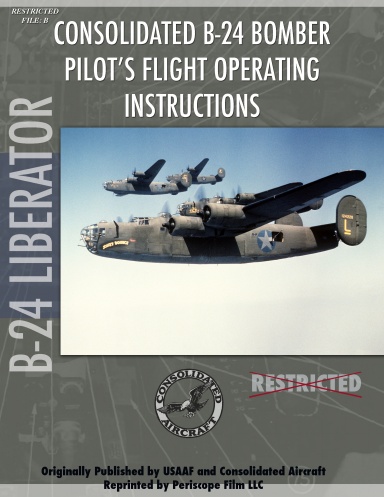 B-24 Liberator Bomber Pilot's Flight Manual