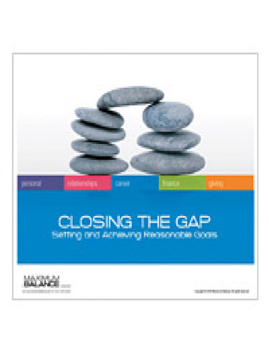 Closing the Gap:  Setting and Achieving Reasonable Goals