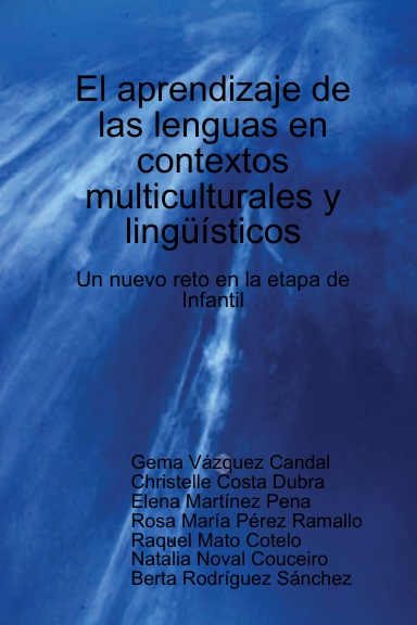 El aprendizaje de las lenguas en contextos multiculturales y lingüísticos: Un nuevo reto en la etapa de Infantil