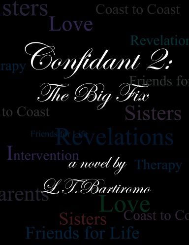 Confidant 2: The Big Fix
