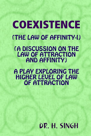 COEXISTENCE-THE LAW OF AFFINITY-I