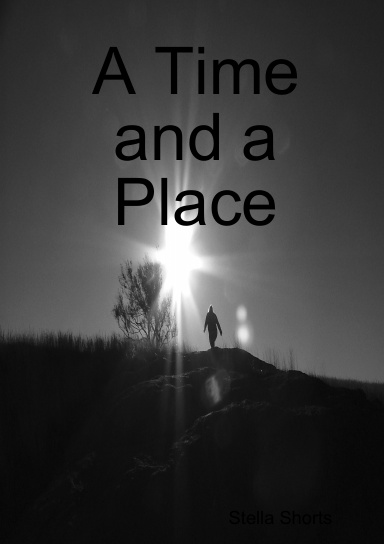 A Time and a Place
