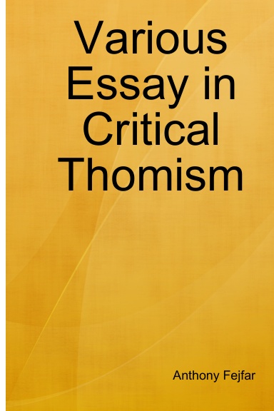 Various Essay in Critical Thomism