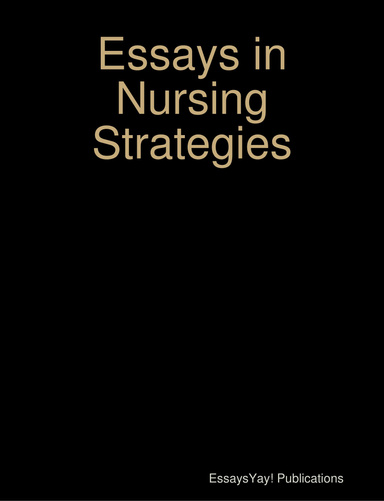 Essays in Nursing Strategies
