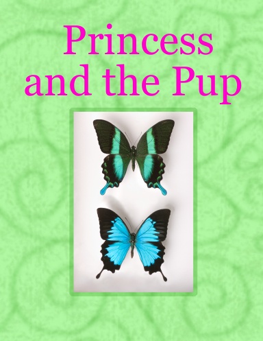 Princess and the Pup