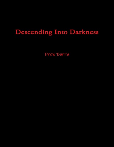 Descending Into Darkness