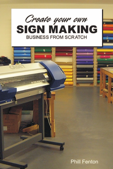 Create Your Own Sign Making Business