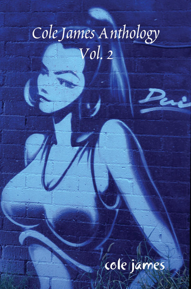 Cole James Anthology Vol. 2