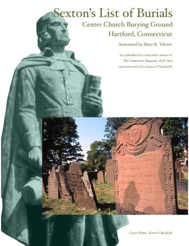 SEXTON’S LIST OF BURIALS CENTER CHURCH BURYING GROUND HARTFORD, CONNECTICUT