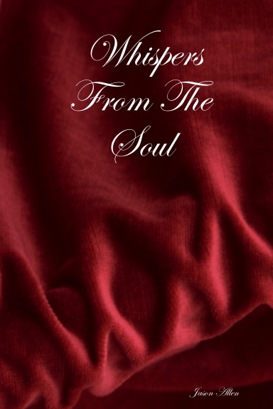 Whispers From The Soul