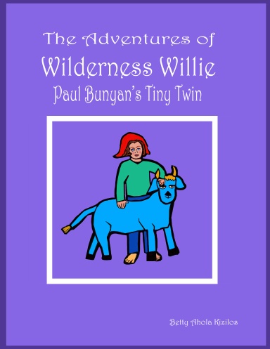 The Adventures of Wilderness Willie