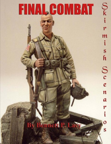 Final Combat Skirmish Scenarios