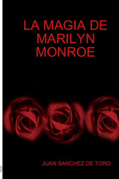 LA MAGIA DE MARILYN MONROE