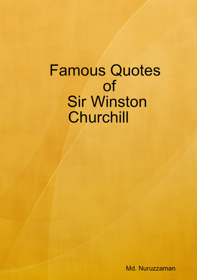 Famous Quotes of Sir Winston Churchill