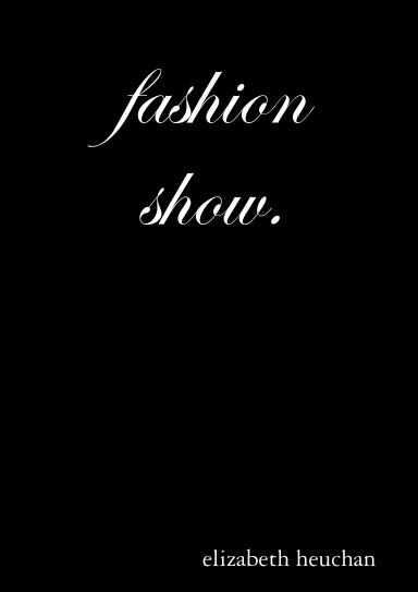 fashion show.