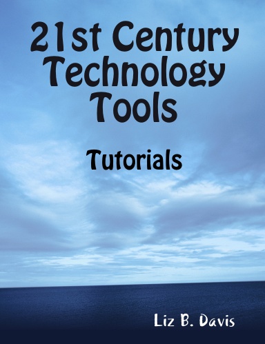 21st Century Technology Tools Revised